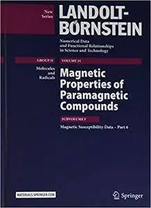 Magnetic Properties of Paramagnetic Compounds: Magnetic Susceptibility Data – Part 6