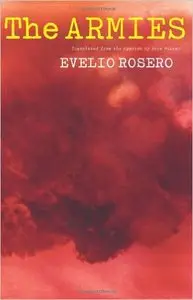 Evelio Rosero - The Armies
