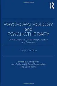 Psychopathology and Psychotherapy: DSM-5 Diagnosis, Case Conceptualization, and Treatment