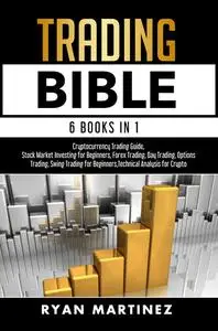 «Trading Bible» by Ryan Martinez
