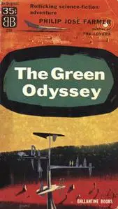 «The Green Odyssey» by Philip José Farmer