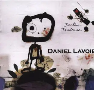 Daniel LAVOIE - Docteur Tendresse (2007)
