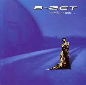 B-Zet - When I See... (1995)