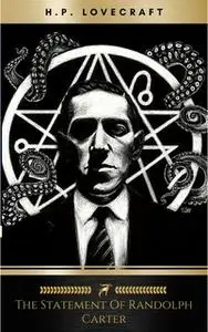 «The Statement of Randolph Carter» by H.P. Lovecraft