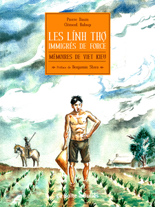Mémoires de viet kieu - HS - Les linh tho, immigrés de force