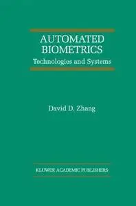 Automated Biometrics: Technologies and Systems