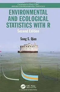 Environmental and Ecological Statistics with R, Second Edition  (repost)