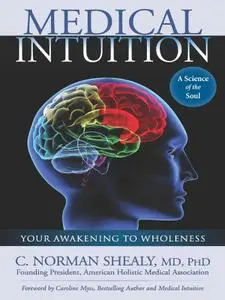 Medical Intuition: Your Awakening to Wholeness