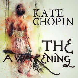 «The Awakening» by Kate Chopin