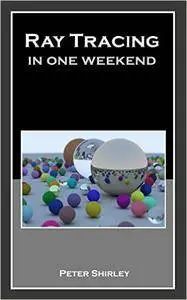 Ray Tracing in One Weekend