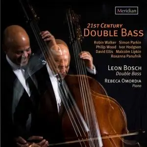 Leon Bosch & Rebeca Omordia - 21st Century Double Bass (2019)