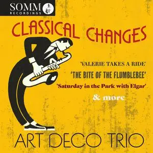 Art Deco Trio - Classical Changes (2023) [Official Digital Download 24/96]
