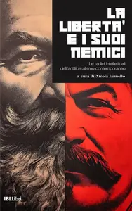 Nicola Iannello - La libertà e i suoi nemici
