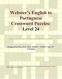 Webster's English to Portuguese Crossword Puzzles: Level 24