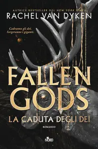 Rachel Van Dyken - Fallen Gods. La caduta degli dei