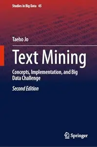 Text Mining: Concepts, Implementation, and Big Data Challenge (2nd Edition)