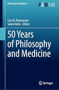 50 Years of Philosophy and Medicine