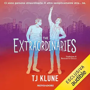 «The extraordinaries» by TJ Klune