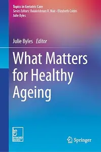 What Matters for Healthy Ageing