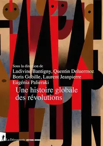 Collectif, "Une histoire globale des révolutions"