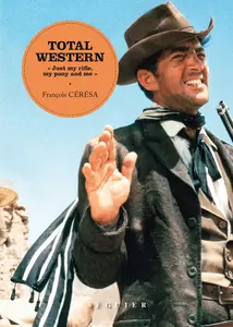 Total Western - François Cérésa