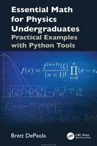 Essential Math for Physics Undergraduates: Practical Examples with Python Tools