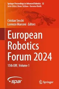 European Robotics Forum 2024: 15th ERF, Volume 1