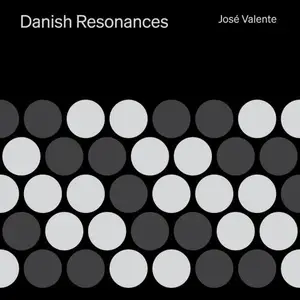 José Valente - Danish Resonances (2026)
