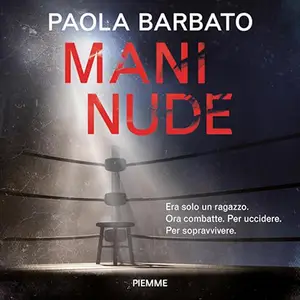 «Mani nude» by Paola Barbato