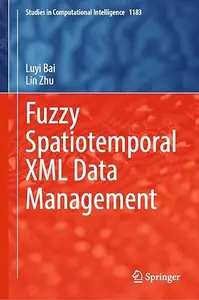 Fuzzy Spatiotemporal XML Data Management