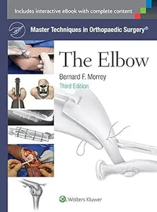 Master Techniques in Orthopaedic Surgery: The Elbow, 3rd Edition