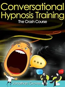 Hypnosis Training: Conversational Hypnosis