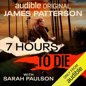 7 Hours to Die [Audiobook]