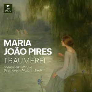 Maria Joao Pires - Traumerei - Schumann, Chopin, Beethoven, Mozart, Bach (2025)