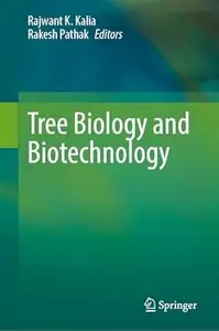 Tree Biology and Biotechnology