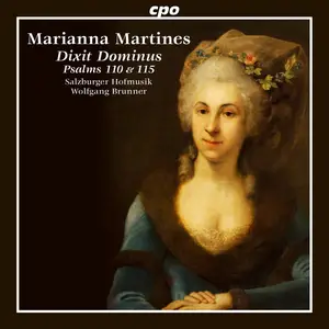 Wolfgang Brunner, Salzburger Hofmusik - Marianna Martines: Dixit Dominus - Psalms 110 & 115 (2021)