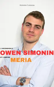 Hasheur : L'Ascension d'Owen Simonin et l'Empire Meria (French Edition)