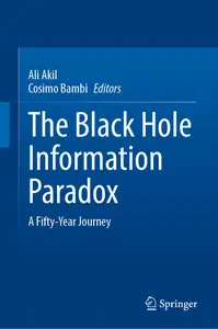 The Black Hole Information Paradox: A Fifty-Year Journey (Springer Series in Astrophysics and Cosmology)