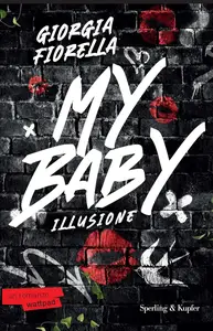 Giorgia Fiorella - My baby. Illusione