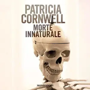 «Morte innaturale: Kay Scarpetta, Vol. 8» by Patricia Cornwell