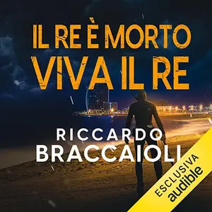 «Il Re è morto, viva il Re: Un'indagine dell'ispettore Álex Cortés, Vol. 10» by Riccardo Braccaioli