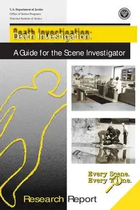 Death Investigation: A Guide for the Scene Investigator