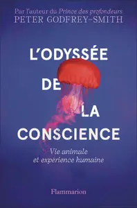 L'Odyssée de la conscience - Peter Godfrey-Smith