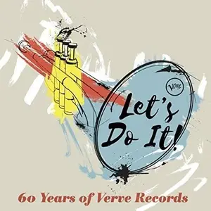 VA - Let's Do It! 60 Years Of Verve Records (2016)