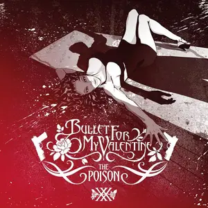 Bullet For My Valentine - The Poison (20th Anniversary Edition) (2005/2024)