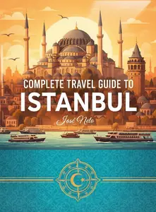 Complete Travel Guide to Istanbul (Travel Guide Complete)
