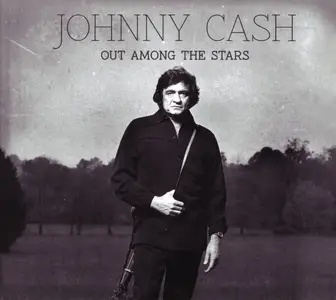 Johnny Cash - Out Among The Stars (2014)