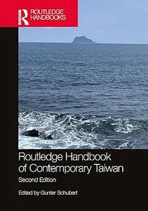 Routledge Handbook of Contemporary Taiwan, 2nd Edition