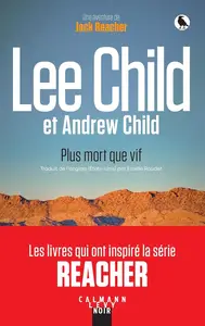 Lee Child, Andrew Child, "Plus mort que vif : Une aventure de Jack Reacher"