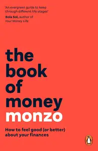 The Book of Money: How to feel good (or better) about your finances
